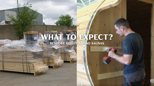 What to Expect When Ordering a Custom Bespoke Sauna or Hot Tub
